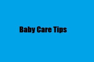 Baby Care Tips