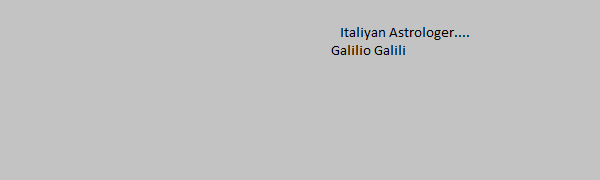 विश्व प्रसिद्ध खगोल शास्त्रज्ञ ….. गॅलीलियो गॅलिली